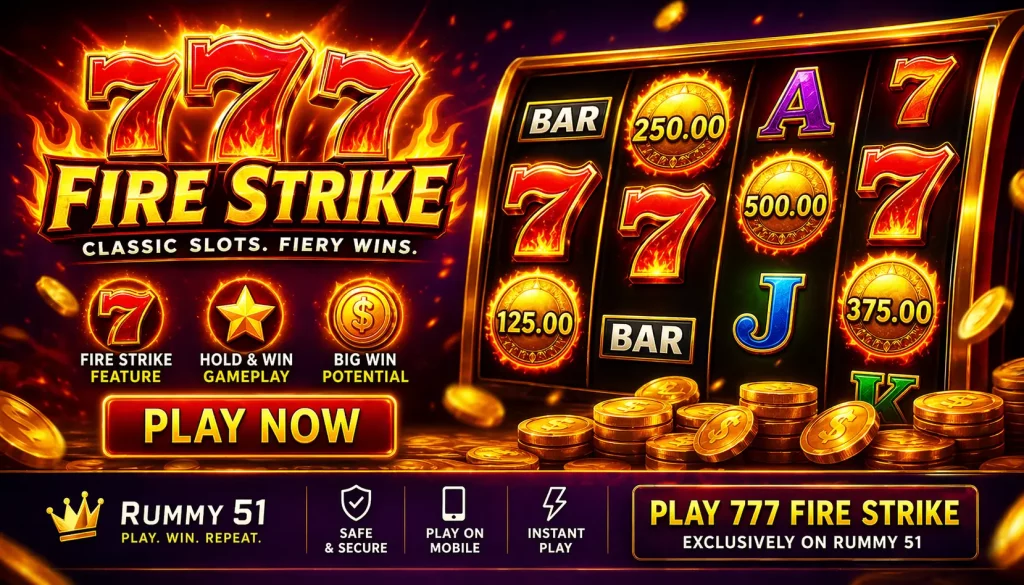 777 Fire Strike slot banner with fiery theme, glowing 777 symbols, gold coins with values, slot reels, and bright casino-style design highlighting feature gameplay and big win potential.