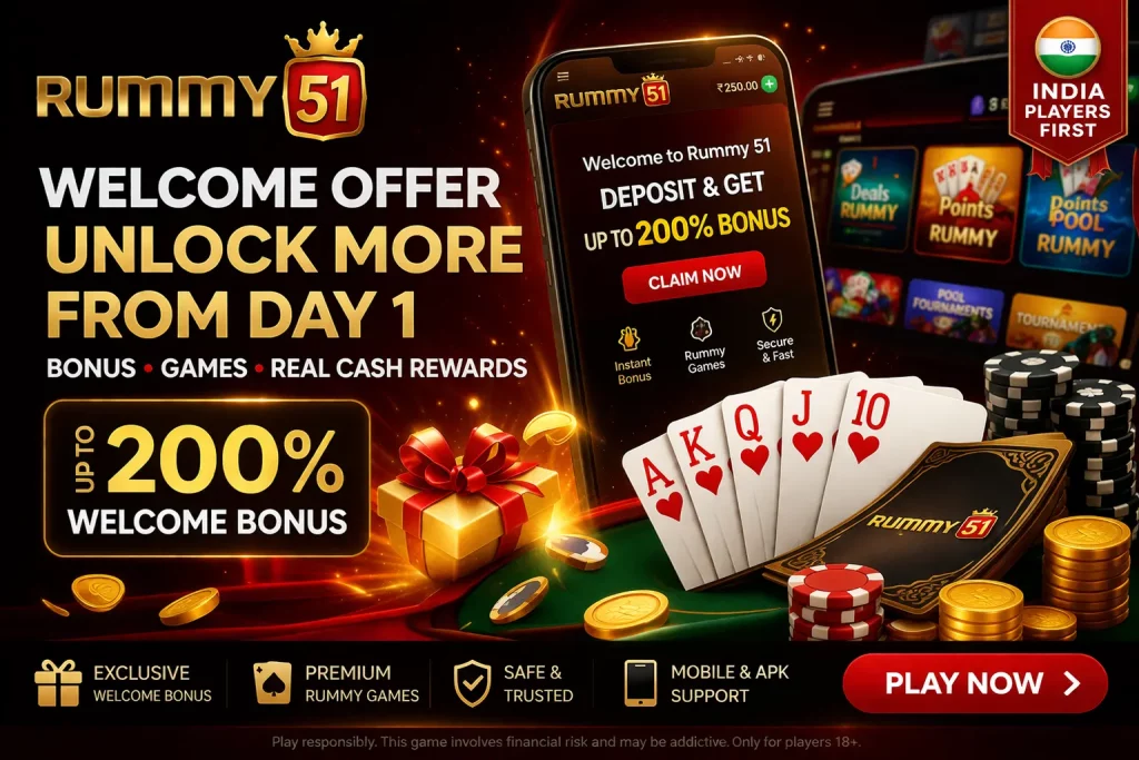 Rummy 51 welcome offer banner with up to 200% bonus, playing cards, chips, and mobile gameplay interface for Indian players